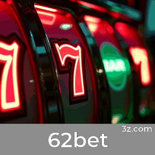 62bet: Plataforma Confiável e Profissional